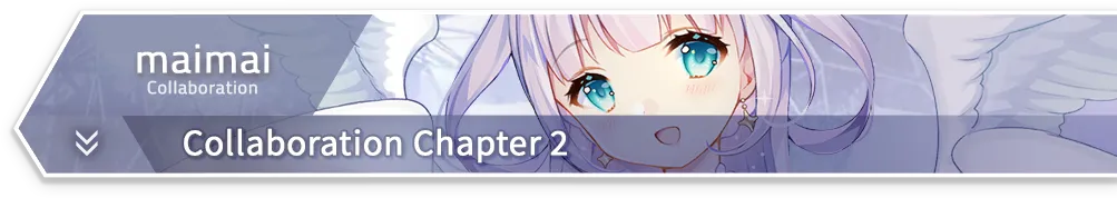 maimai · Collaboration Chapter 2