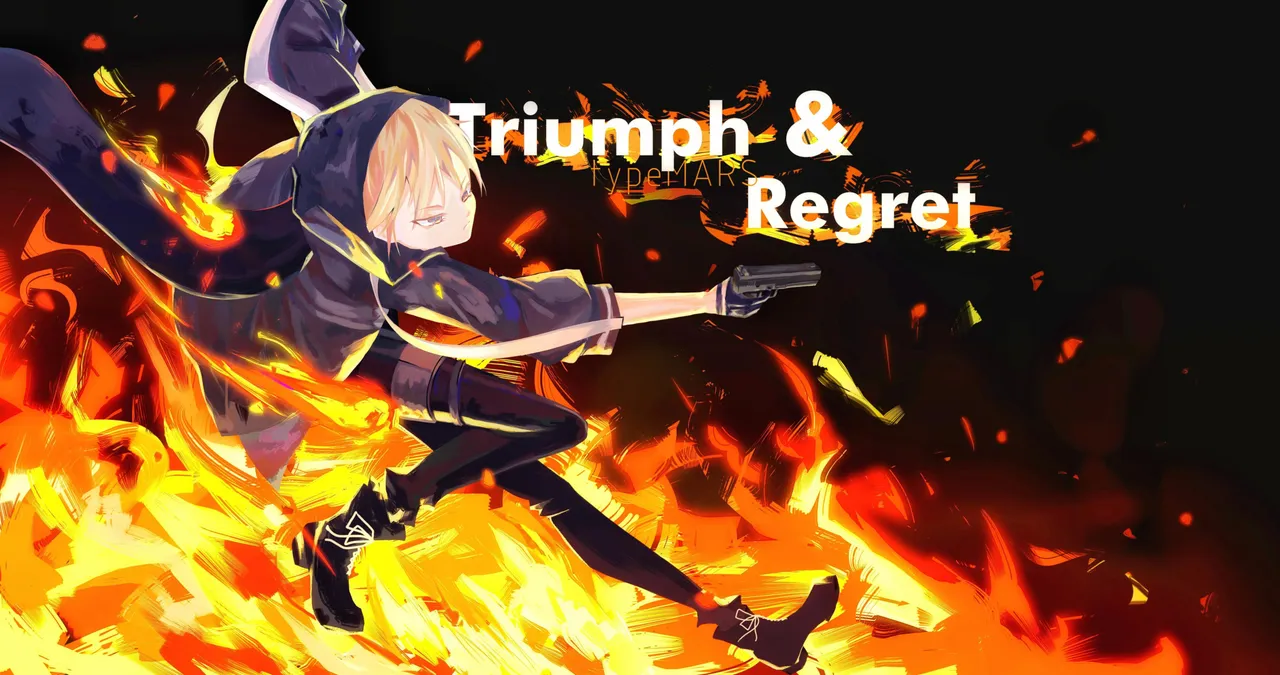 Triumph & Regret