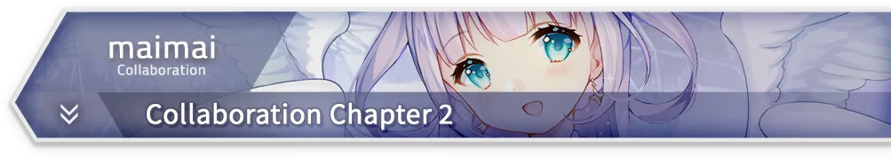 maimai · Collaboration Chapter 2
