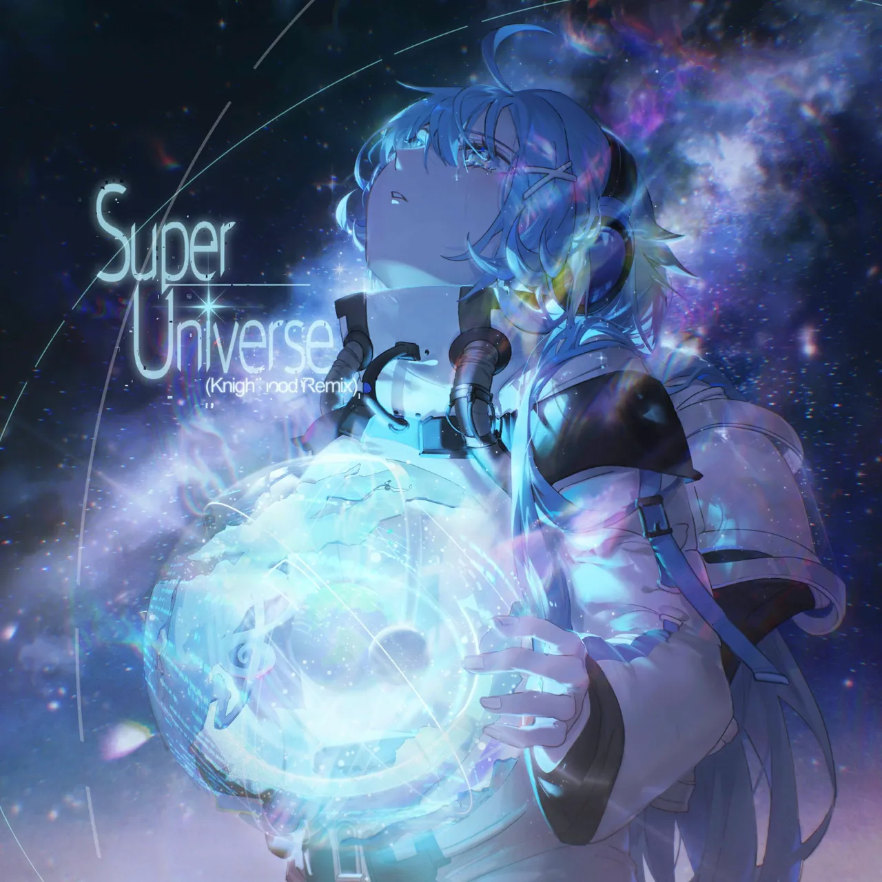 Super Universe (Knighthood Remix)