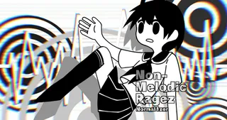 Non-Melodic Ragez(MUG Edit)