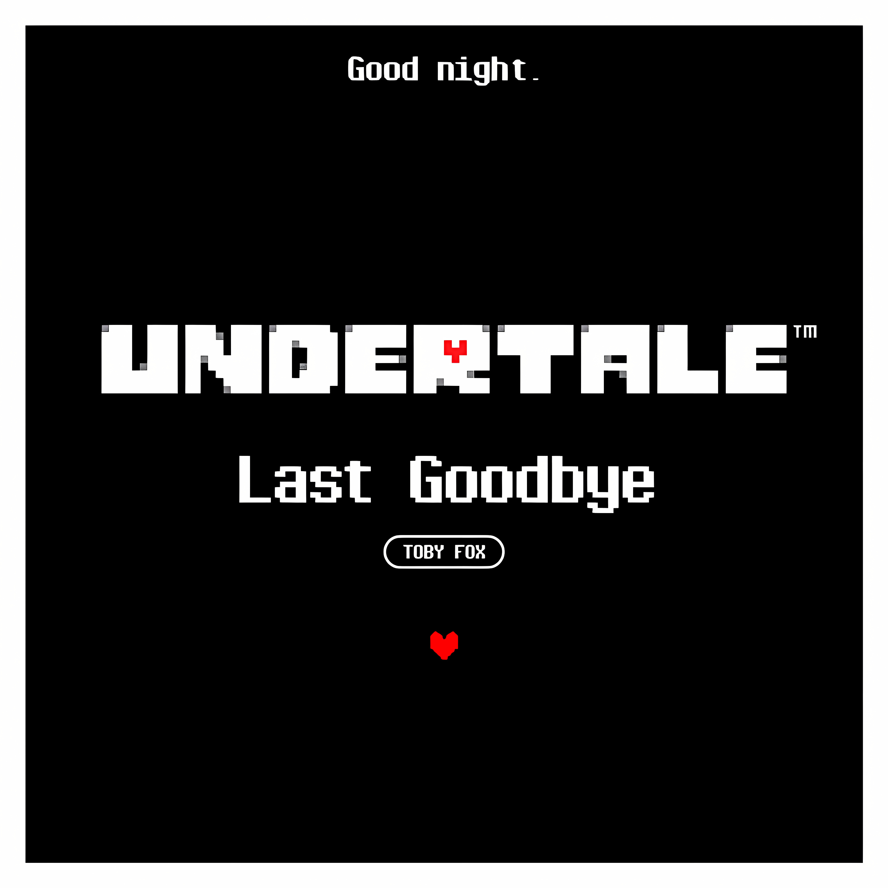 Last Goodbye