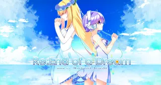 Re：End of a Dream