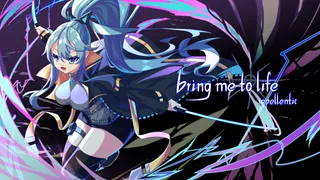 bring me to life