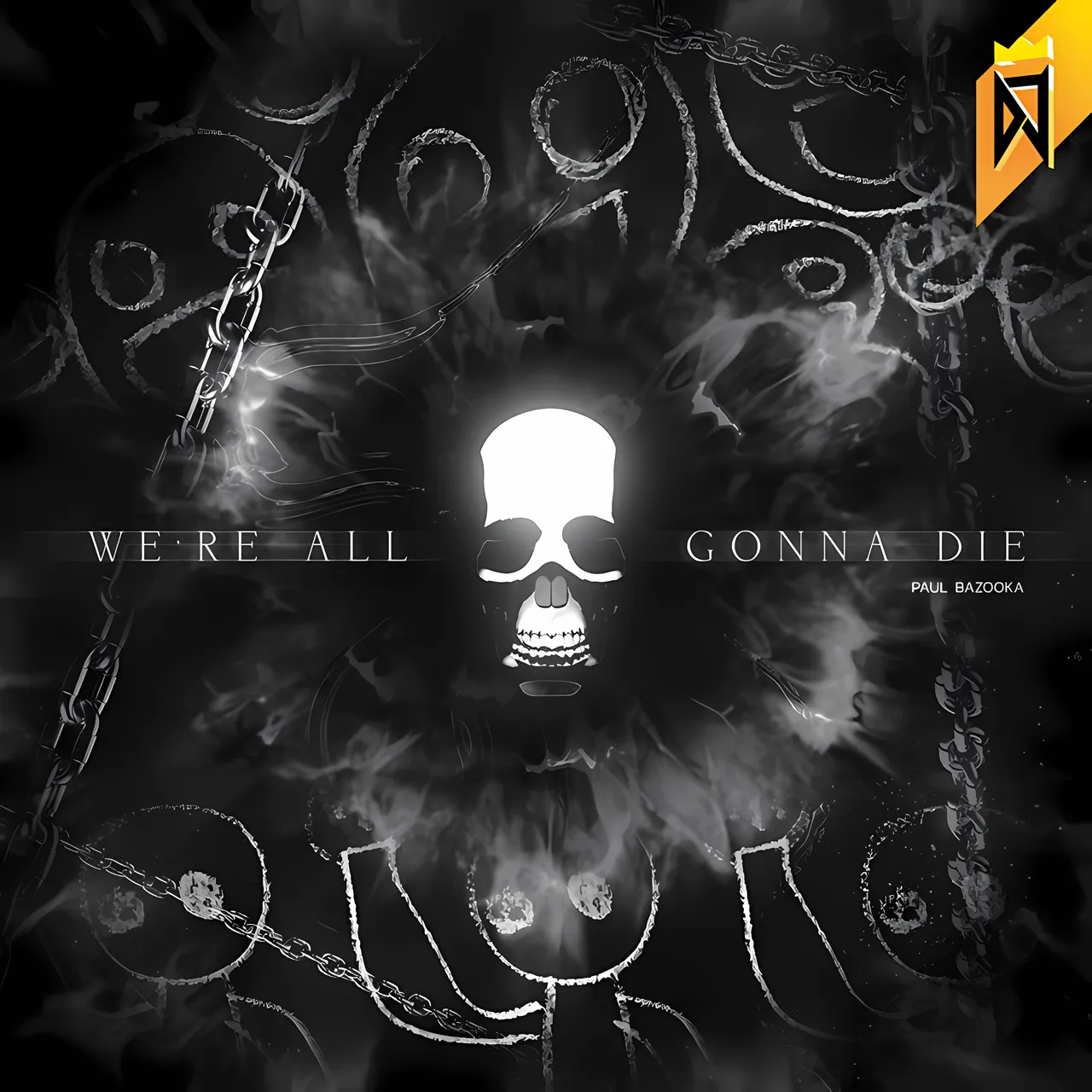 We're All Gonna Die