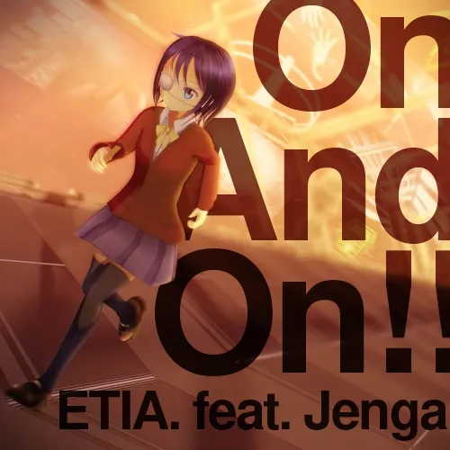 On And On!!