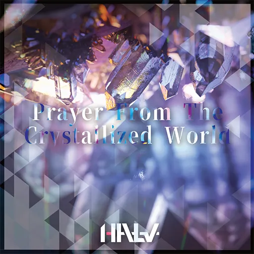 Prayer from the Crystallized World