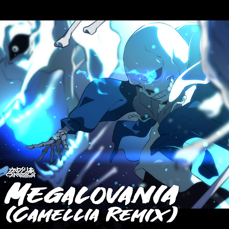 MEGALOVANIA (Camellia Remix)