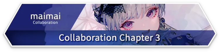 maimai · Collaboration Chapter 3
