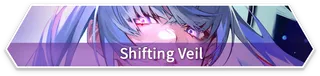 Shifting Veil