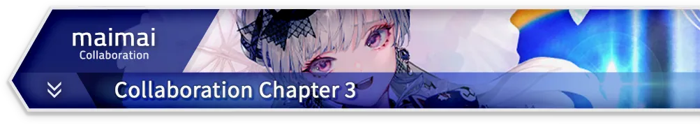 maimai · Collaboration Chapter 3