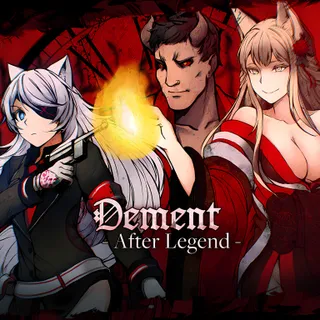 Dement ~after legend~