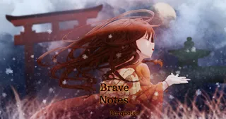 Brave Notes