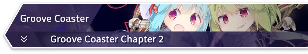 Groove Coaster Chapter 2